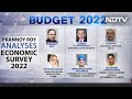 Prannoy Roy And Experts Analyse Economic Survey 2022