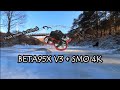 #34 BETA95X V3 / SMO 4K / Cinematic In-je