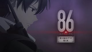 86: Eighty Six. "Последний".