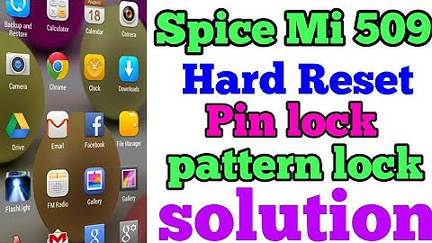 Spice Mi 509 Hard reset ||Spice Mi 509 patten lock solution||Spice Mi 509 Pin lock solution