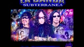 LA BANDA SUBTERRANEA*LA CITA