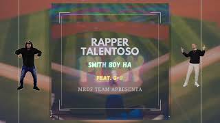 Watch Smith Boy Ha Rapper Talentoso video
