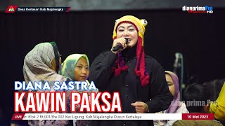 KAWIN PAKSA || DIANA SASTRA (LIVE MUSIC OFFICIAL) DIAN PRIMA