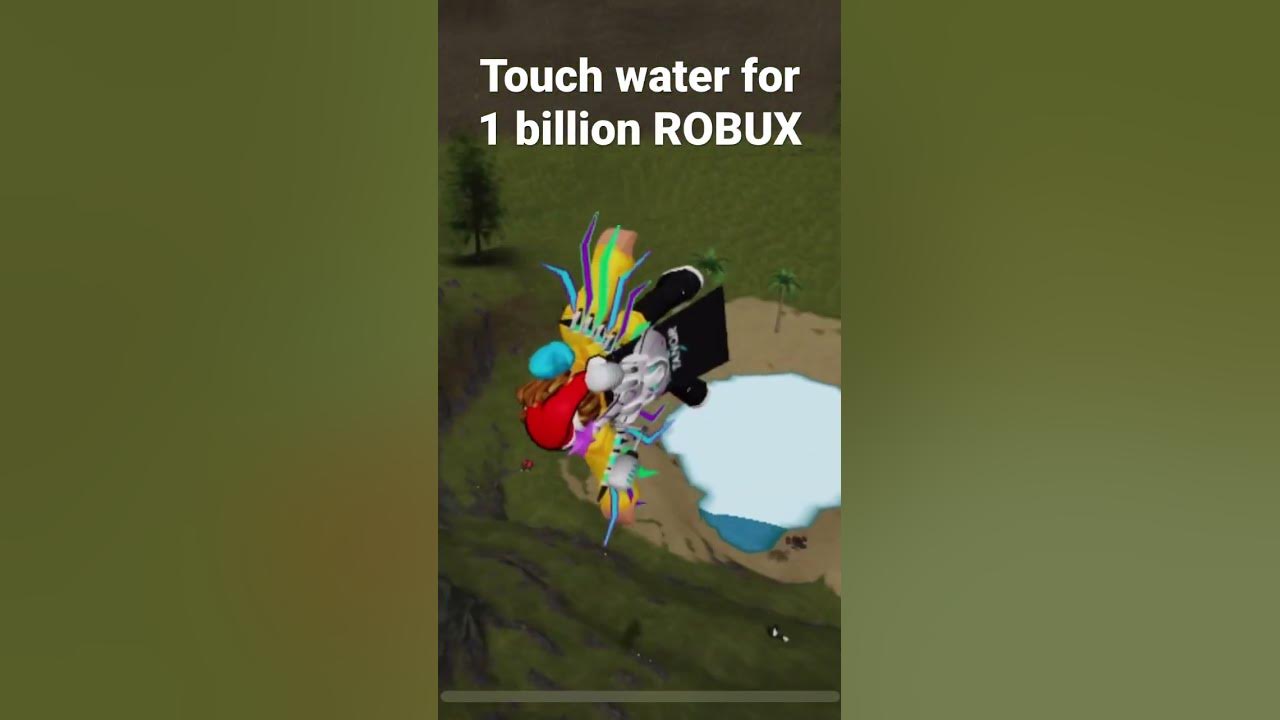 touch-water-for-1-billion-robux-youtube