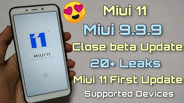 Miui 11 First Look | Miui 11 9.9.9 First Close beta Update | Official Information 😍😍
