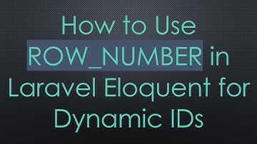 How to Use ROW_NUMBER in Laravel Eloquent for Dynamic IDs