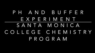 Chem 12: pH and Buffer Lab
