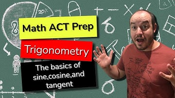 Basic Trigonometry for Beginners - ACT Prep