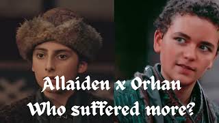 Allaiden x Orhan Who suffered more?|#youtubeshorts   #drama #trendingshorts #fatimavlogz #actress