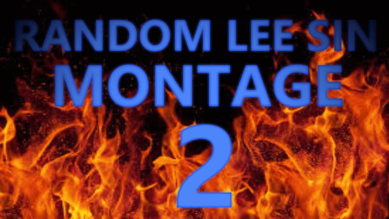 Random Lee Sin Montage 2