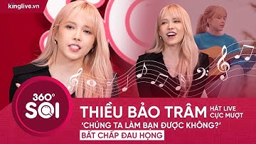 Thiều Bảo Trâm hát live cực mượt ‘Chúng Ta Làm Bạn Được Không?’ bất chấp đau họng