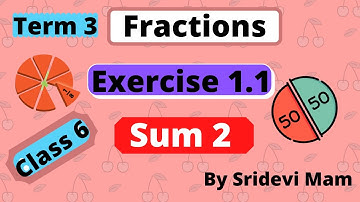 6th maths tamil Term 3 Chapter 1 (Fractions ) ex 1.1 sum 2 TN samacheer class 6 exercise 1.1