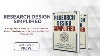 Research design simplified: a beginner’s guide to qualitative, quantitative & mixed methods research