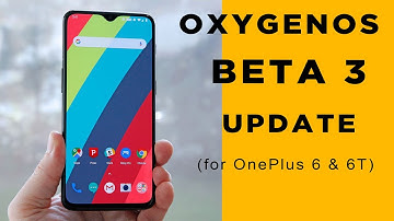 OxygenOS Beta 3 Update for OnePlus 6 and 6T | Download Now!