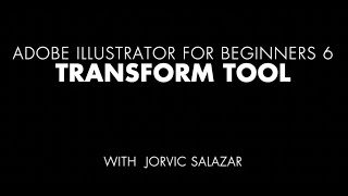 Adobe Illustrator for Beginners 6 Transform Tool