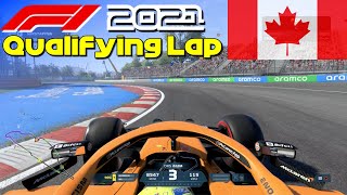 F1 2021 - Let's Make Norris World Champion: Canada Qualifying Lap