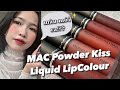 Swatch màu mới MAC Powder Kiss Liquid LipColour (Marrakesh-Mere,Pretty Pleats,Fashion Emergency..)