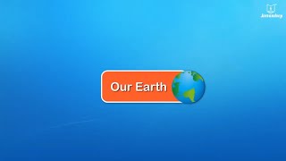 Our Earth | Educational Video For Kids | Periwinkle