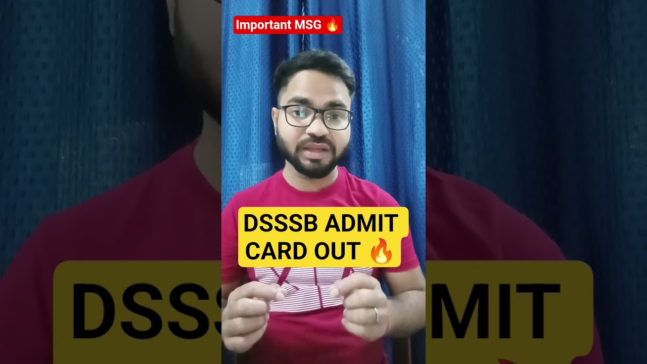 DSSSB ADMIT CARD OUT📩 🔥FINALLY आ ही गया admit card 📩