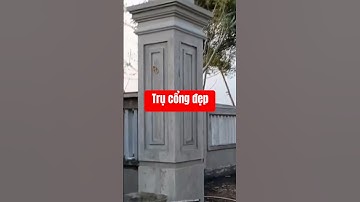 Mẫu trụ cổng đẹp hiện đại #tienthoxay #xaynhatho #construction