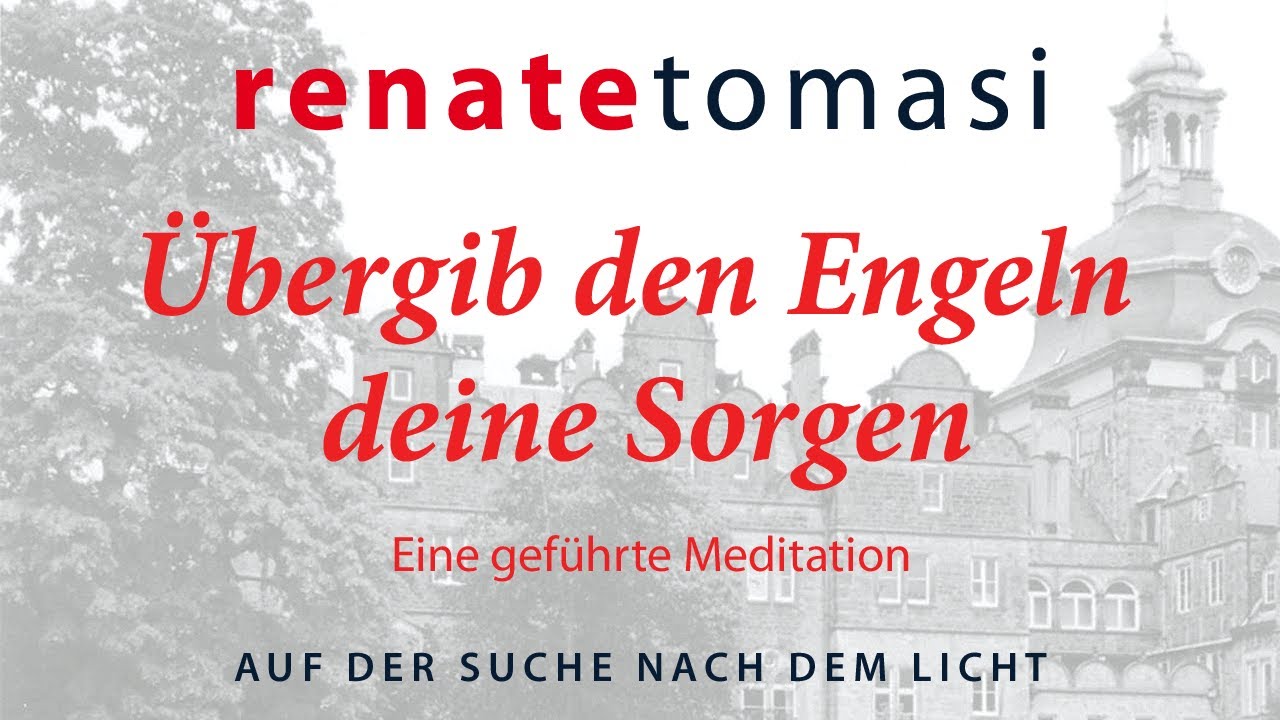 Übergib den Engeln deine Sorgen