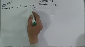 Complex cube roots of unity, Ex: 3.3, Q.2, Q.3, Chapter: 3, (Equations)