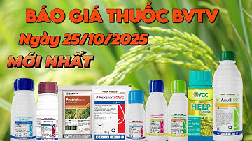 Báo giá thuốc bảo vệ thực vật mới nhất 25/10/2025