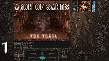 Aeon of Sands - 01 - The Underroots!