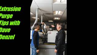Extrusion Purging Compound Tips with Dave Denzel