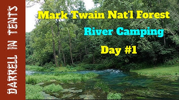 Darrell In Tents | MARK TWAIN NATIONAL FOREST: River Camping - Day 1