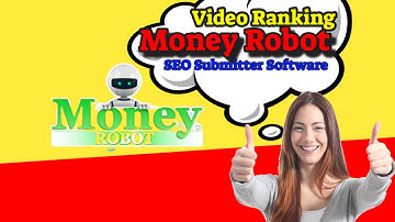 Video Ranking Backlinks Using Money Robot SEO Submitter Software For Best Results