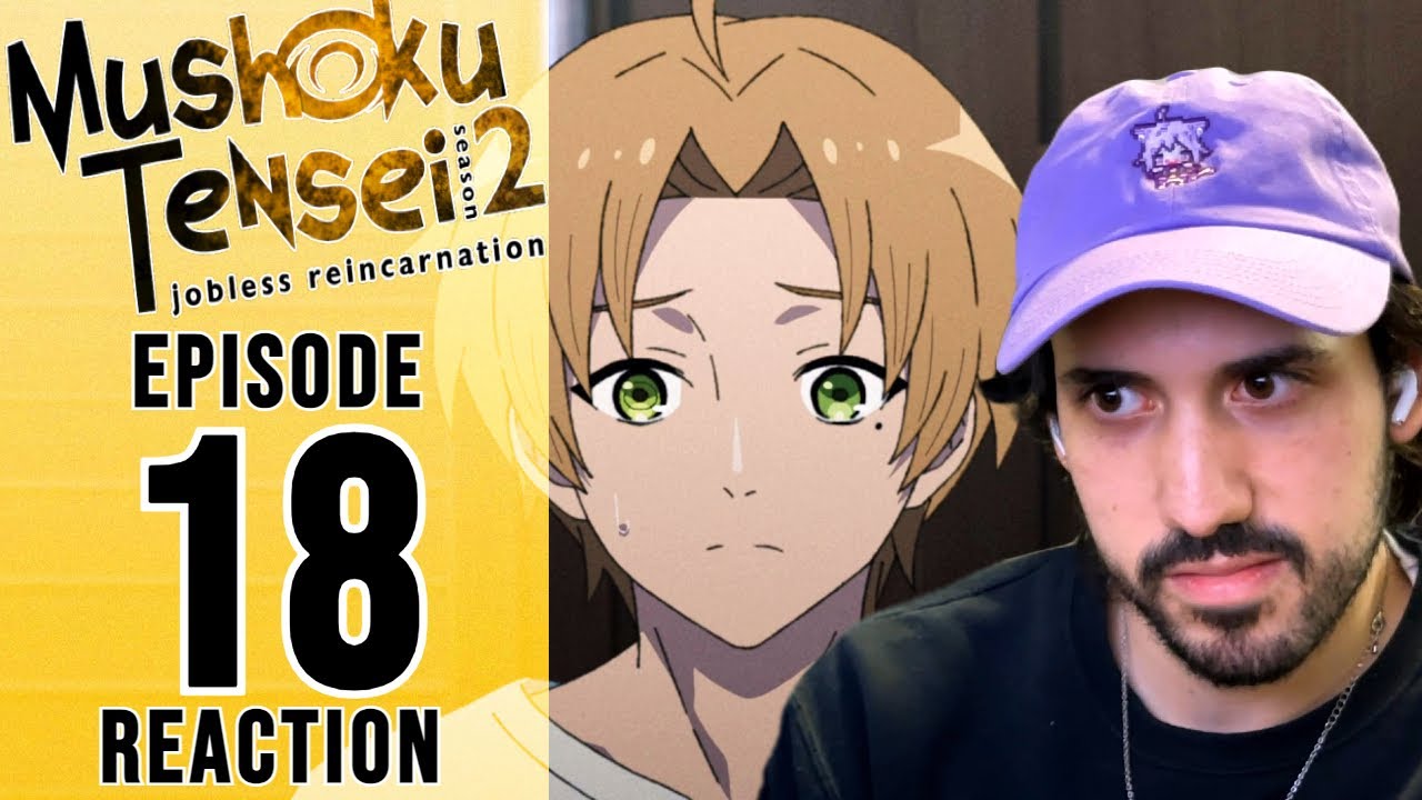 Mushoku Tensei Season 2 Episode 18 Reaction | TURNING POINT 3 - YouTube