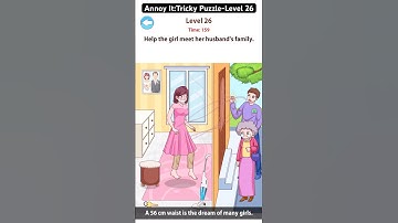 Annoy It: Tricky Puzzle - Level 26 - Help the girl meet her husband’s family