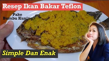 Resep ikan bakar teflon || simple dan praktis