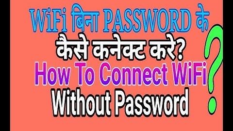 How To Connect WiFi Without Password~Bina password ke wifi kaise connect kare~Hindi Video