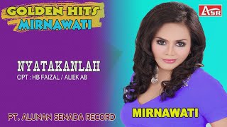 MIRNAWATI -  NYATAKANLAH ( Official Video Musik ) HD
