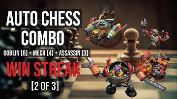 Auto Chess COMBO ASSASSIN + GOBLIN + MECH Auto Win Streak (2 of 3)