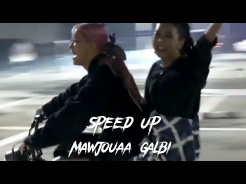 Mawjouaa galbi -Speed up-