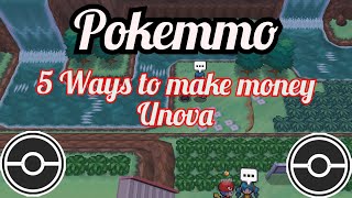 #pokemmo making money  5 Ways to make money in Unova