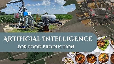 Artificial Intelligence for Food Production