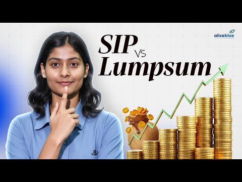 SIP vs Lumpsum: Which Is Better?