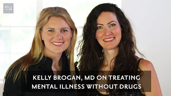 Holistic Psychiatrist Dr. Kelly Brogan, MD Prescri...