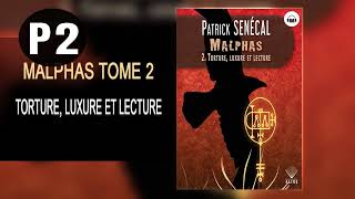 Malphas Tome 2: Torture, luxure et lecture P2 | Livre audio complet Thriller policier en franรงais