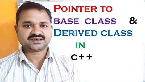Pointer to Base Class and Derived Class in C++ || CPP