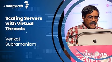 Scaling Servers with Virtual Threads - Venkat Subramaniam