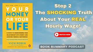 Your Money or Your Life Audiobook Summary|St 2: Uncover Your TRUE Hourly Wage \& Reclaim Life Energy!