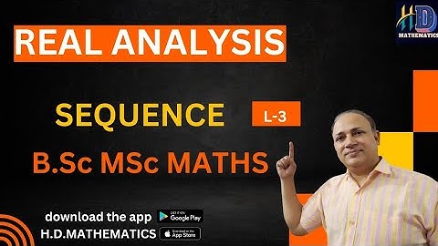 real analysis  sequence and series Bsc first semester//iitjam /csirnet maths/upsc maths/L3/byHdsir