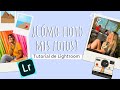 TUTORIAL DE LIGHTROOM | ¿CÓMO EDITO MIS FOTOS?