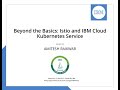 IBM Beyond the Basics  Istio and IBM Cloud Kubernetes Service Badge ISSUED TO AMITESH RAIKWAR BY IBM