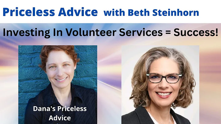 Priceless Advice with Beth Steinhorn “How Investing in Volunteer Services Leads to Success!"